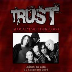 Trust (FRA) : Zénith de Caen 2008